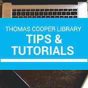 Thomas Cooper Library: Tips & Tutorials