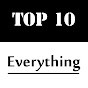 Everything Top 10
