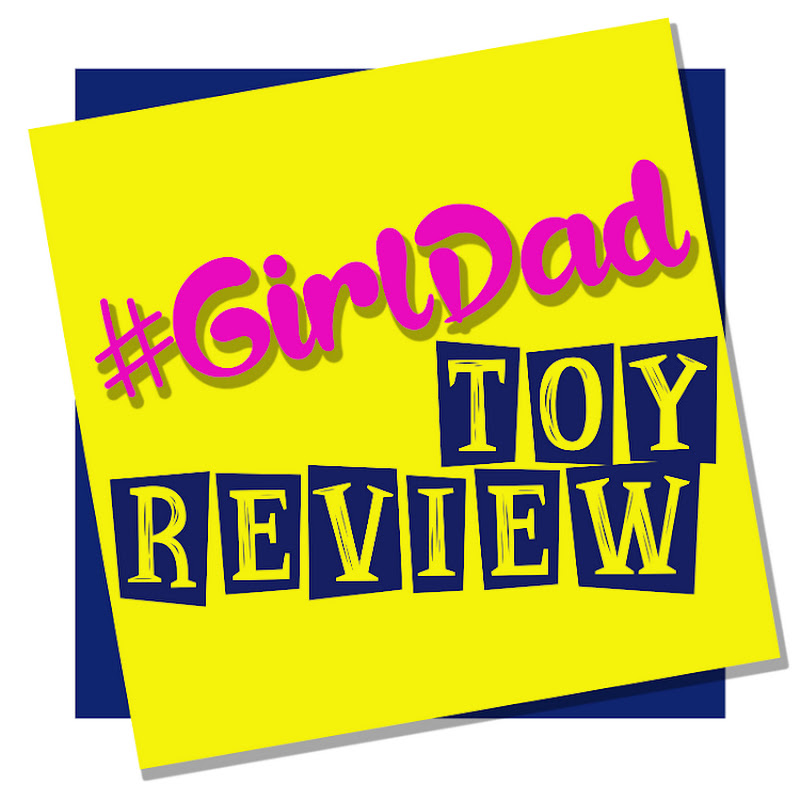 GirlDad Toy Review