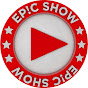 Epic Show