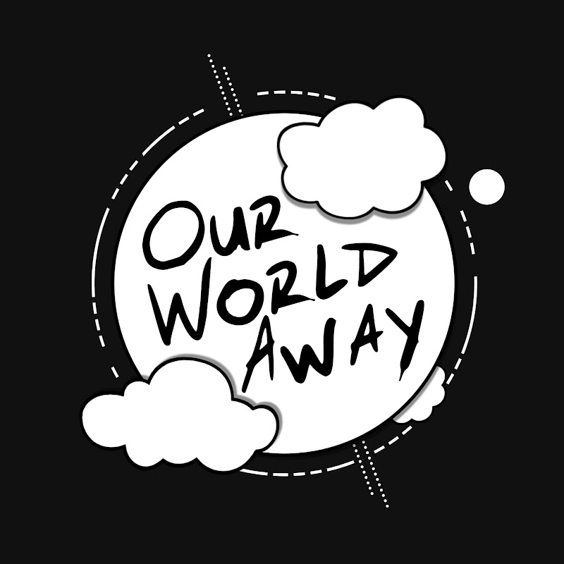 Our World Away