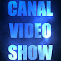 Canal Video Show