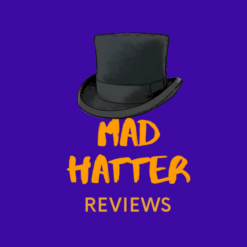 Mad Hatter Reviews