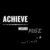 Achieve Miami Music