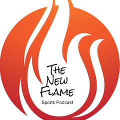 The New Flame Sports Podcast