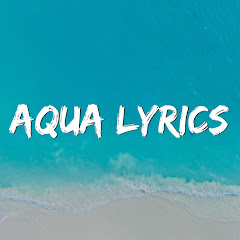 Aqua Lyrics Image Thumbnail