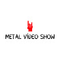 Metal Video Show logo