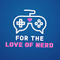 For The Love Of Nerd logo