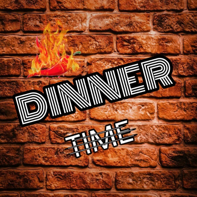 Dinner Time