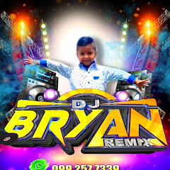 BRYAN DJ RMX