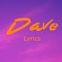 Dave Lyrics