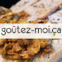 Goûtez-moi ça