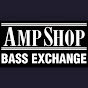 Amp Shop Bass Exchange