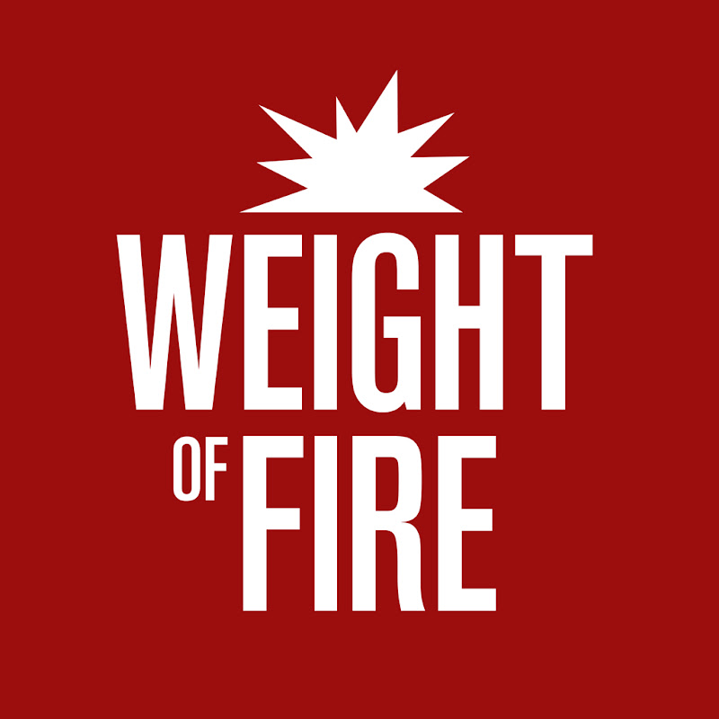Weight of Fire