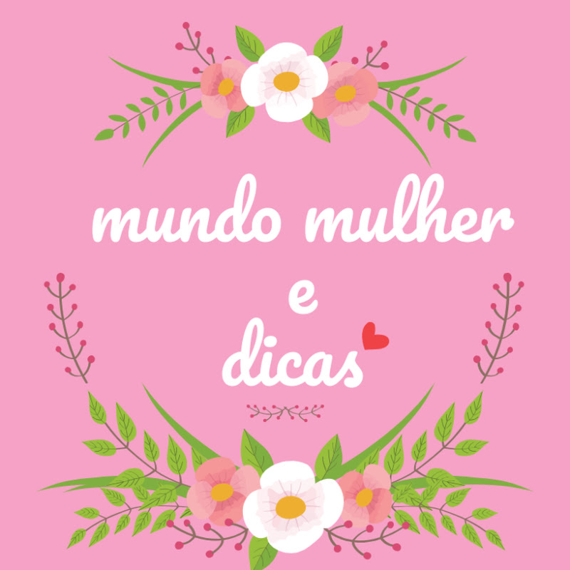 mundo mulher e dicas