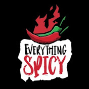 Everything Spicy
