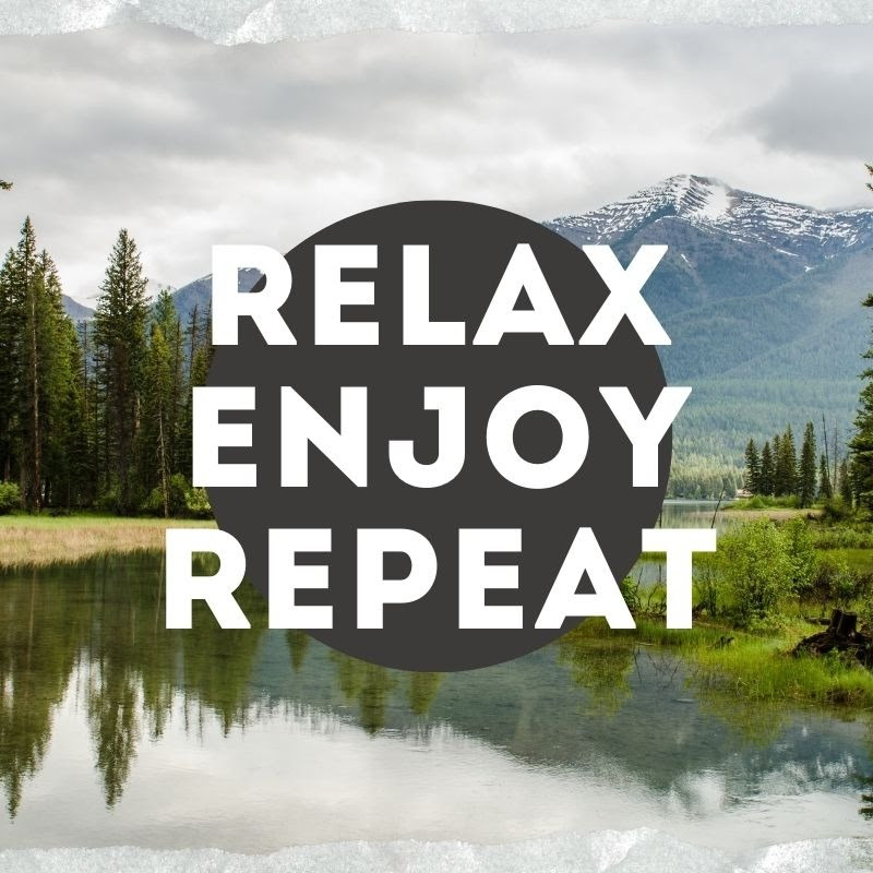 RelaxEnjoyRepeat