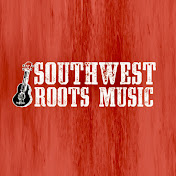 Southwest Roots Music