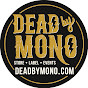 Dead by Mono Records logo