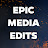 Epic Media Edits