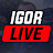 Igor Live