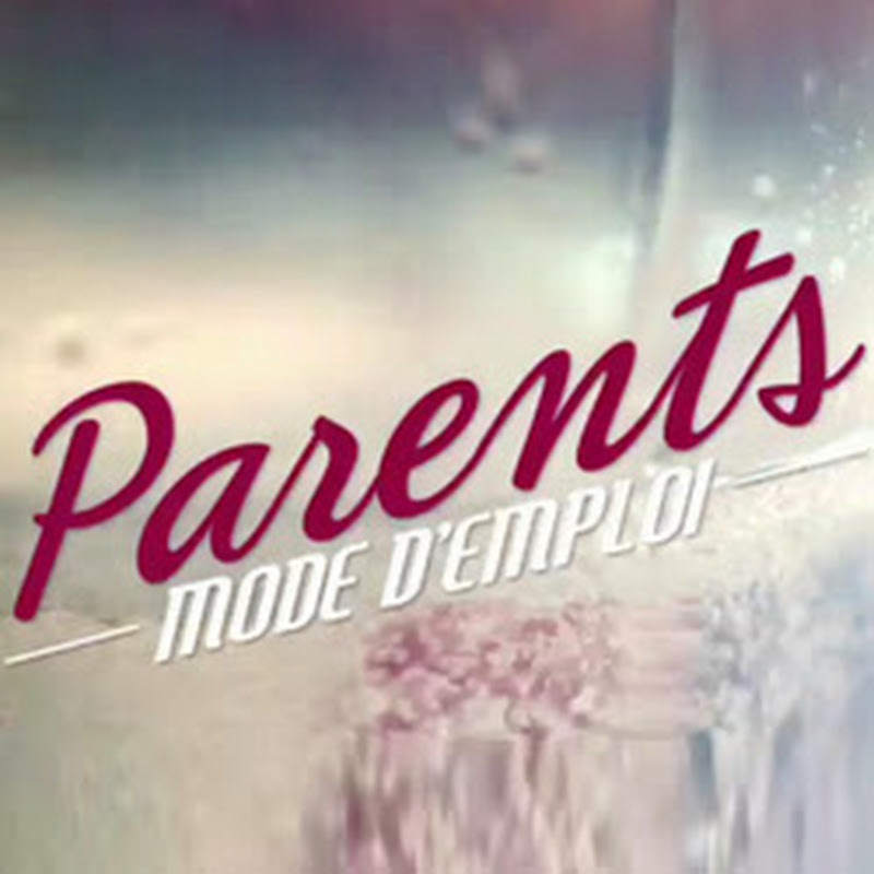 Parents mode d'emploi