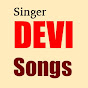 Singer DEVI Songs