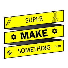 Super Make Something