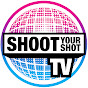 Shoot Your Shot TV