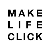 Make Life Click