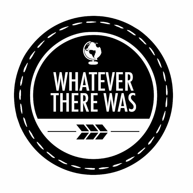 Whatever There Was