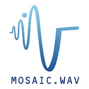 MOSAIC. WAV
