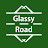 Glassy Road