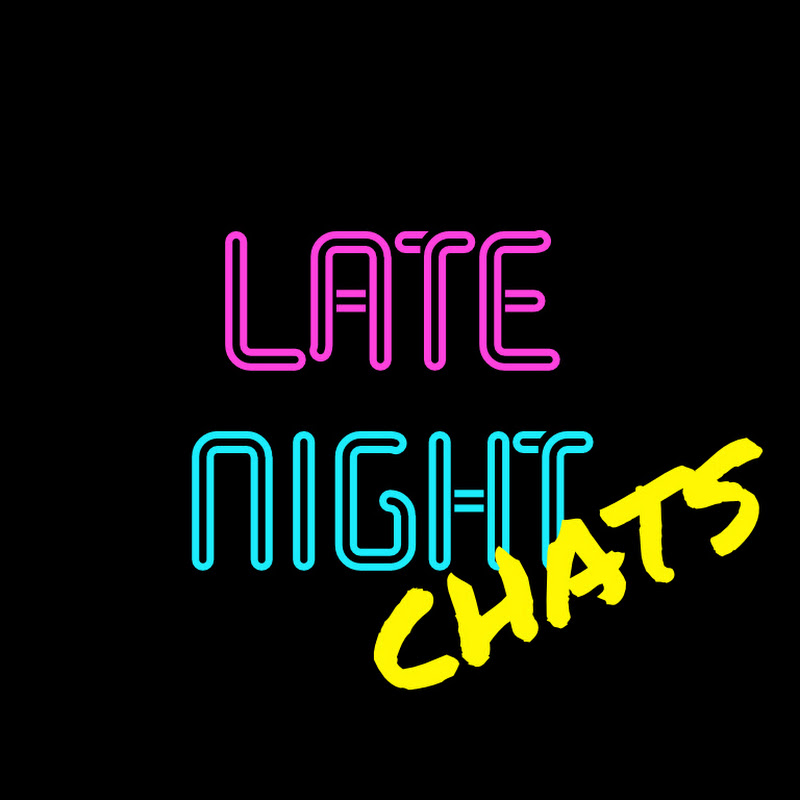 Late Night Chats Podcast