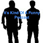 It's Kind Of A Funny Podcast logo