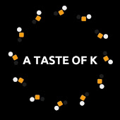 A Taste Of K