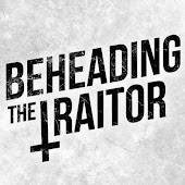 BeheadingTheTraitor