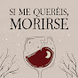 Si me queréis, morirse. logo