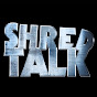 Shred Talk TV
