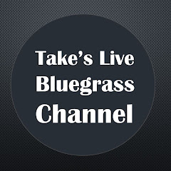 Take's Live Bluegrass Channel