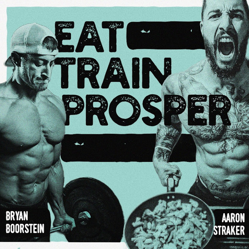 EAT TRAIN PROSPER PODCAST