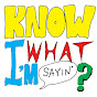 Know What I'm Sayin'? logo