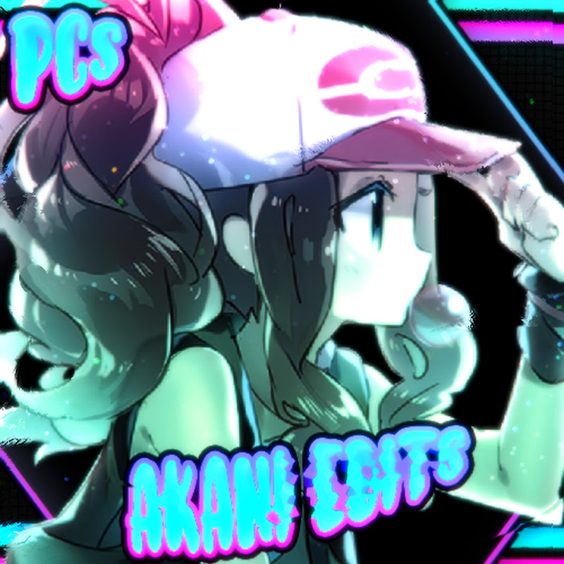 Akani 「Edits」