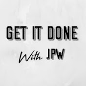 Get It Done with JPW