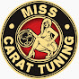 Miss Carat Tuning