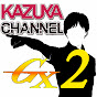 KAZUYA CHANNEL GX 2