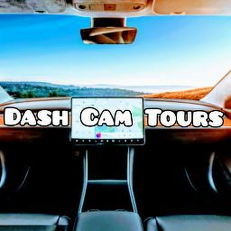 Dash Cam Tours
