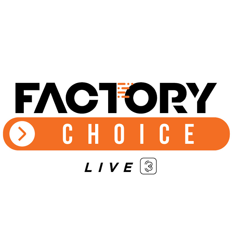 factory choice3