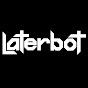 Laterbot