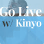 GO LIVE WITH KINYO